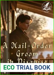 A Mail-Order Groom in Disguise (Tales of Brave Western Love)