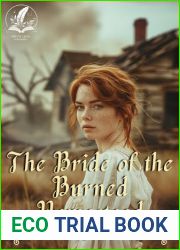 The Bride of the Burned Homestead (Brave Hearts of the Frontier)