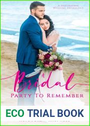A Bridal Party to Remember: A Destination Wedding Anthology