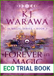 Forever In Magic: Scars, Redemption, and Magic Paranormal Romance (In Magic Series Book 7)