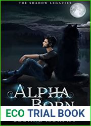 Alpha Born (The Shadow Legacies I #3)