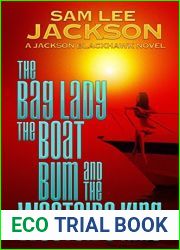 The Bag Lady, The Boat Bum and The West Side King (Jackson Blackhawk #3)