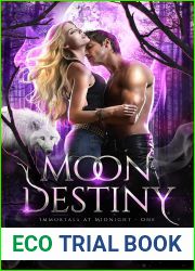Moon Destiny (Immortals at Midnight, #1)
