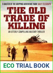 The Old Trade of Killing: An utterly compelling military thriller (The Shadows of War Collection, #1)