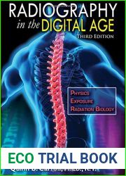 Radiography in the Digital Age: Physics Exposure Radiation Biology Third Edition
