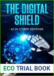 The Digital Shield: AI in Cyber Defense