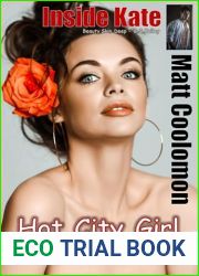 Inside Kate: Hot City Girl (Beauty Skin Deep Book 2)