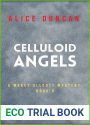 Celluloid Angels (A Mercy Allcutt Mystery, Book 9): Historical Cozy Mystery