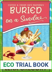 Buried on a Sundae (Coffee and Cream Cafe Mysteries Book 4)