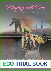 Playing with Fire: A Lesbian Romance (Firefighters of California Book 1)