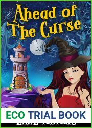 Ahead of the Curse (A Cursed Witch Mystery #1)