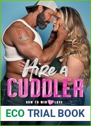 Hire A Cuddler (How To Win At Love #1)