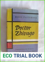 Dr. Zhivago Boris Pasternak ; translated from the Russian by Max Hayward and Manya Harari