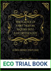 The Science Of Fairy Tales An Inquiry Into Fairy Mythology: Collector|s Edition - Edwin Sidney Hartland