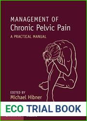 Management of Chronic Pelvic Pain: A Practical Manual