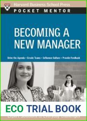 Becoming a New Manager: Expert Solutions to Everyday Challenges (Pocket Mentor)