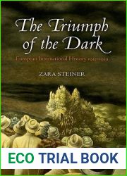 The Triumph of the Dark: European International History 1933-1939 (Oxford History of Modern Europe)