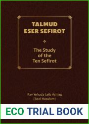 Talmud Eser Sefirot - Volume One: The Study of the Ten Sefirot