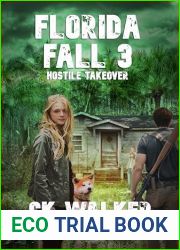 FLORIDA FALL 3: Hostile Takeover (In The October Fall World)