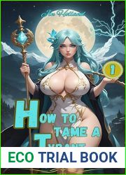 How To Tame A Tyrant 1: A Gamer|s Quest To Conquer Six Evils (Tyrant Tamer Series)