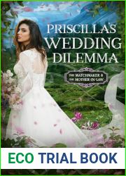 Priscilla|s Wedding Dilemma - Matchmakers and Mother-In-Laws
