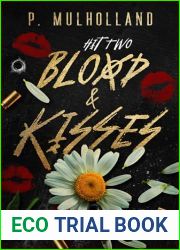 Blood and Kisses: A Dark College Revenge Romance (Hit Book 2)