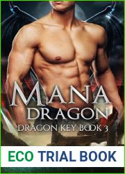 Mana Dragon: Dragon Key Book 3 (Dragon Shifter Romance)