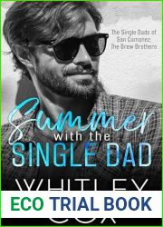 Summer with the Single Dad (The Single Dads of San Camanez: The Brew Brothers Book 2)