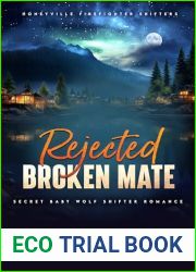 Rejected Broken Mate: Secret Baby Wolf Shifter Romance (Honeyville Firefighter Shifters Book 3)