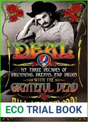 Deal: My Three Decades of Drumming, Dreams, and Drugs with the Grateful Dead