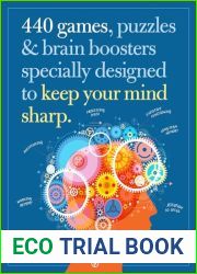 440 Games, Puzzles and Brain Boosters Specially Designed to Keep Your Mind Sharp