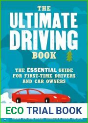 The Ultimate Driving Book: The Essential Guide for First-Time Drivers and Car Owners