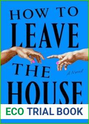 How to Leave the House
