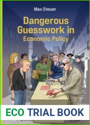 Dangerous Guesswork In Economic Policy
