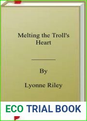 Melting the Troll and ‘s Heart