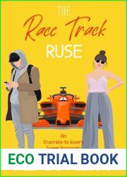 The Race Track Ruse: A Sweet Romantic Comedy (Boston Love Book 2)