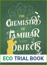 The Chemistry of Familiar Objects