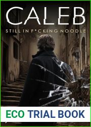 Caleb: Still in F*cking Noodle (Caleb Lambert Thriller Book 4)