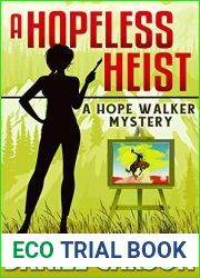 A Hopeless Heist (A Hope Walker Mystery, #2)