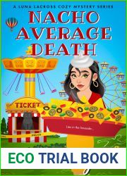 Nacho Average Death: A Luna Lacross Cozy Mystery Series Book 2