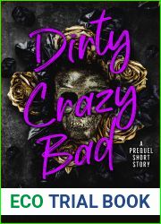 Dirty Crazy Bad: A Prequel Short Story (Dirty Crazy Bad, #0.5)
