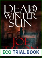 Dead Of The Winter Sun: A British Ghost Story (Lorne Turner Supernatural Thrillers Book 3)