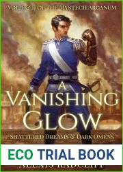 A Vanishing Glow (The Mystech Arcanum, #1-2)