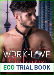 Work-Love Balance (Out and About, #1)