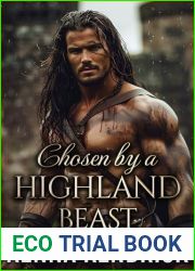 Chosen by a Highland Beast: Scottish Hidden Identity Romance (Tales of Love and Lust in the Murray Castle Book 5)