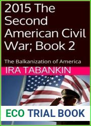 The Balkanization of America (2015: The Second American Civil War, #2)