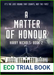 A Matter of Honour : and quot;If you strike at the king you|d best not miss. and quot; (Harry Nichols: Investigative journalist Book 2)