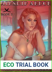 Airship Ardor (The Wondrously Filthy Adventures of Mina Dekker, Pleasure Specialist Book 2)