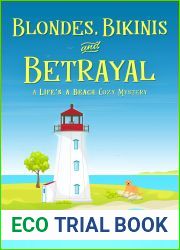 Blondes, Bikinis and Betrayal (A Life|s a Beach Cozy Mystery Book 3)