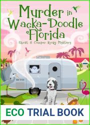 Murder in Wacka-Doodle Florida (The Ghost and Camper Kooky Mystery Book 6)